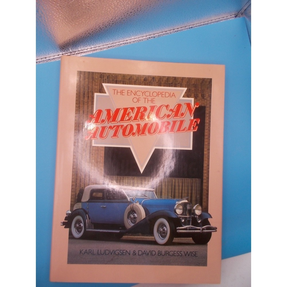 The Encyclopedia of the American Automobile Karl Ludvigsen Exeter Book Hardcover